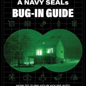 Navy Seal Bug-in Guide